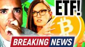 BREAKING BITCOIN ETF NEWS: CATHIE WOOD EXPLAINS WHY BTC ETF IS COMING!