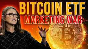 Cathie Wood Bitcoin ETF Marketing War Coming🔥
