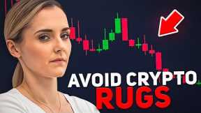 How to Avoid Rug Pulls in Crypto | (Bull Run Prep!!)