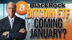 BlackRock Bitcoin ETF in January🚨 Larry Fink = Confident