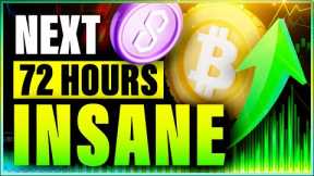 NEXT 72 HOURS WILL BE INSANE? Something BIG With These Altcoins?