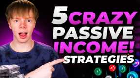 5 Crazy Passive Income Strategies In DeFi (Yield Farming)