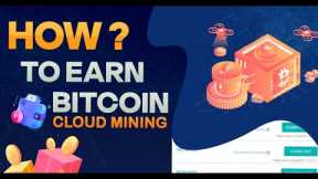 Bitcoin Mining |Earn BTC Per Day with Free Cloud Mining Website 2023