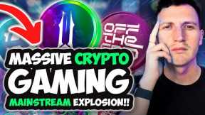 These 3 Crypto Gaming Projects Are About To EXPLODE! (Mainstream Adoption)