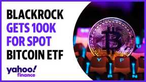 BlackRock receives $100k in seed funding for spot bitcoin ETF