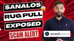 ANALOS RUG PULL EXPOSED! (PROOF)