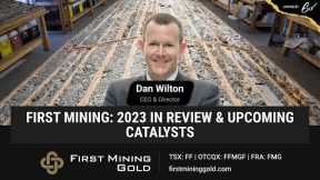 First Mining: 2023 in Review & Upcoming Catalysts