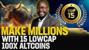 🤑 Make MILLIONS with these 15 Lowcap 100X Altcoins? 🚀
