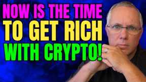 NOW IS THE TIME TO GET RICH IN CRYPTO! THE COUNTDOWN HAS BEGUN - YOU READY! (Breaking Crypto News!)