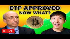 🔴BREAKING: Bitcoin ETF APPROVED! What’s Next?