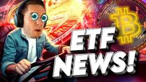 Breaking! Bitcoin ETF News 🔥🔥🔥