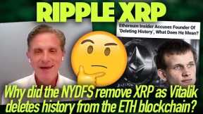 Ripple XRP: Why Did The NYDFS Remove XRP As Vitalik Deletes History From The ETH Blockchain?