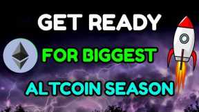 🚀GET READY FOR THE BIGGEST ALTCOIN SEASON 🔥(4 TRILLION MARKET CAP)