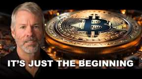 The Bitcoin Bull Market Has Begun. Get Ready for 10x in 2024! Michael Saylor