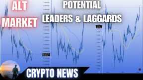 The Altcoin Market 🎯POTENTIAL LEADERS & LAGGARDS💥CRYPTO NEWS💲WATCH ALL✔️