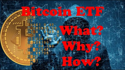 Bitcoin ETF. What you need to know.