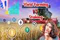 Yield Farming vs Staking (Which Is