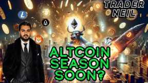 ALTCOIN Season Soon? CRYPTO Setups with TraderNeil
