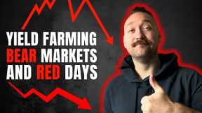 Yield Farming Through Dips and Red Days | Crypto Passive Income