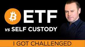 🔒 The Great Bitcoin Debate: ETF vs. Self-Custody 🚀
