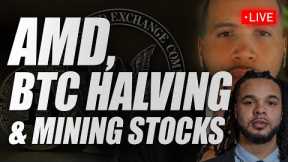 Navigating AMD Innovations, BTC Halving Impact & Mining Stocks Forecast | Strategy Sunday