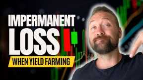 Understanding Impermanent Loss when Yield Farming | Defi Income