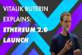 Vitalik Buterin explains Ethereum 2