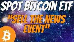 Bitcoin Spot ETF Sell The News Event? Miners Pulling Back - Dont Fall For This