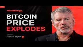 Michael Saylor: Bitcoin BULL RUN CONFIRMED!! CRYPTO to EXPLODE