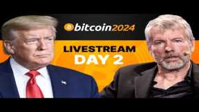 LIVE: 2024 Nashville General Day 2! Microstrategy Acquires 11,931 BTC with Michael Saylor!