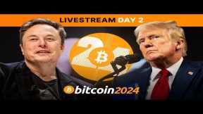 LIVE: 2024 Nashville Day 2! Donald Trump and Elon Musk's Speech for Bitcoin 2024