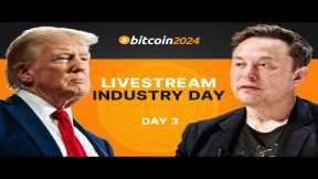 Bitcoin 2024 Conference Nashville! Donald Trump & Elon Musk Speech - General Day 3