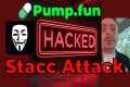 Pump.fun Hacked!? Stacc Attack