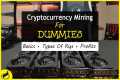 Cryptocurrency Mining For Dummies -