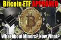 BITCOIN ETF IS APPROVED!! - What's