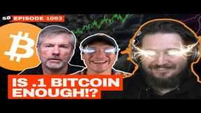 How Much Bitcoin Do YOU Need to Be in the 1% of Holders? | EP 1093