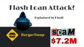 Burgerswap flash loan attack || Flash loan attack explained [ Hindi]