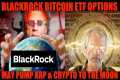 HOLY SH**! BLACKROCK BITCOIN ETF