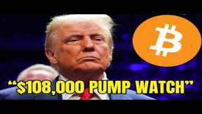 Bitcoin $108,000 LIVE Pump Watch!