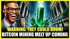 BITCOIN MINING MELT UP COMING!! DON'T MISS THIS