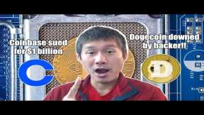 Coinbase sued for $1 billion over de-listing!! Dogecoin Taken Down by Hacker?