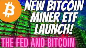 Bitcoin News - NEW Bitcoin Mining ETF Launching!