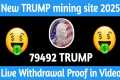 🤑 TRUMP Free Mining Website 2025 |