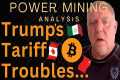 Trump’s Tariff Troubles | Bitcoin