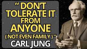 The 10 UNACCEPTABLE Behaviors Carl Jung Warns Us Never to Tolerate | Carl Jung