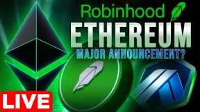 Robinhood MAJOR Crypto Announcement!!🔴LIVE!🚀Ethereum + Arbitrum?🔥