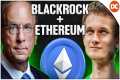 BLACKROCK BUYING ETHEREUM (Vitalik