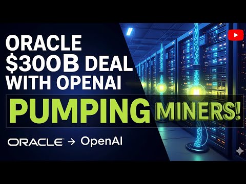 Oracle $300B Deal W/ OpenAI, PUMPING Miners Higher!