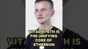 Vitalik: ETH Is the Unifying Core of Ethereum #vitalikbuterin #Eth #ethereum