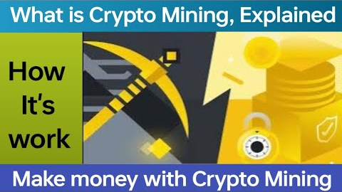 What is Crypto Mining and How it works